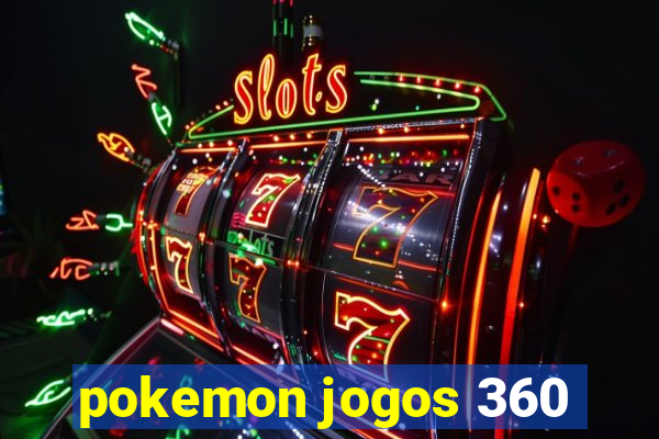 pokemon jogos 360
